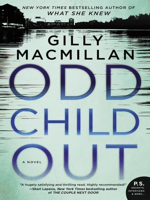 Title details for Odd Child Out by Gilly Macmillan - Wait list